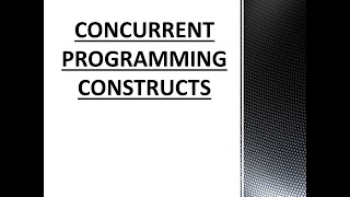 Concurrent Programming Constructs in Concurrent and parallel programming    // in TELUGU