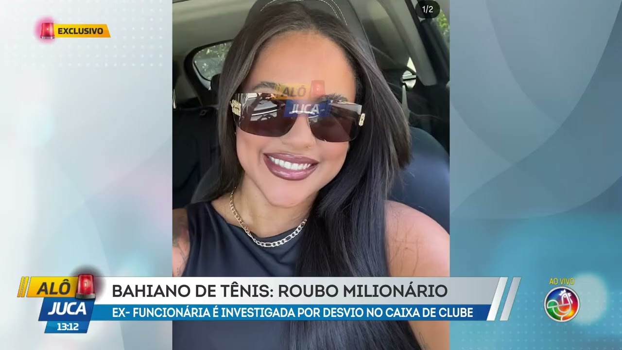 Bahiano de tênis: Ex-funcionária é investigada por desvio no caixa de clube | ALÔ JUCA | TV ARATU