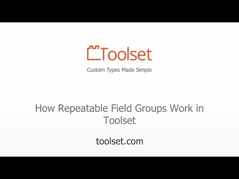 How Repeatable Field Groups Work in Toolset