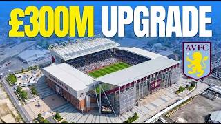 The AMAZING New ASTON VILLA's £300m Villa Park EXPANSION In 2027!