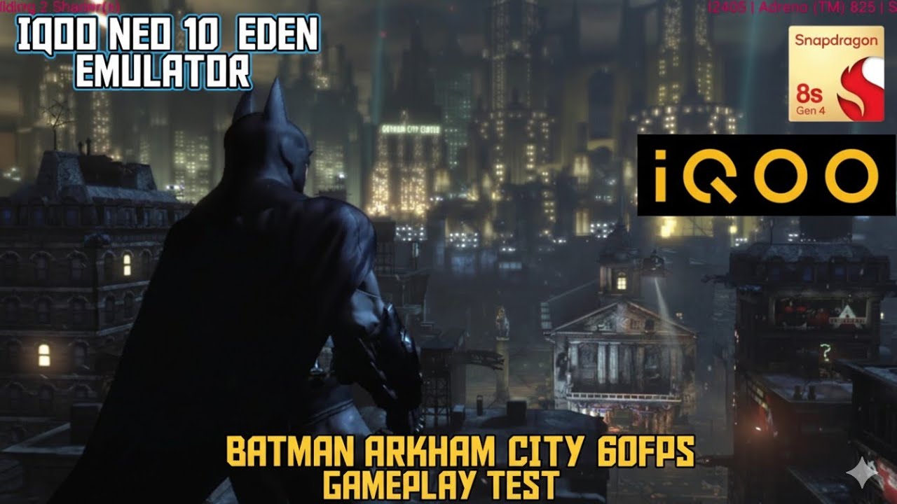 iQOO Neo 10 Gaming Beast💪| Batman Arkham City 60FPS |Eden Emulator 
