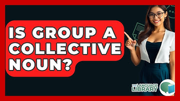 Is Group A Collective Noun? - The Language Library