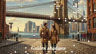 Golden shadows