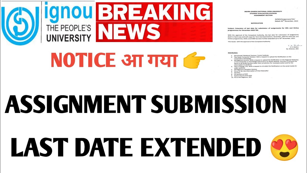 BREAKING NEWS IGNOU NOTICE 🚨 आ गया ASSIGNMENT SUBMISSION LAST DATE ...