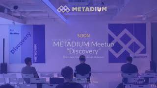 Meetup Metadium - Discovery Full Video