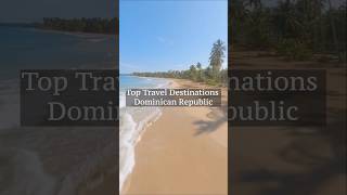 Top Travel Destinations Dominican Republic #shorts