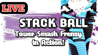 🔥  Live Stack Ball – Tower Smash Frenzy in Action!  #live #games #stackball #gameplay
