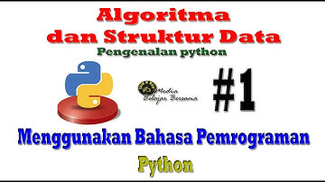 01 Algoritma struktur data dengan python : pengenalan bahasa pemrograman  python