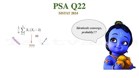 MSTAT 2024 PSA | Q22 | Poisson Distribution + Convergence in Probability