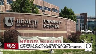 University of Utah crime data shows increased assaults against U. health care workers