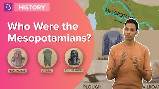 Who Were The Mesopotamians? | Class 6 - History | Learn With BYJU'S