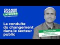 Marc beaulierassoci de public impact management  la conduite du changement dans le secteur public