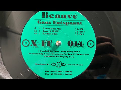 Beauvé — Beauvé – Ganz Entspannt (Jam-X Remix) - X-IT Records 1996