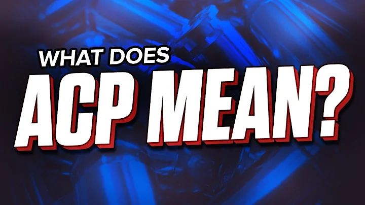 What does ACP and LCP mean? (2023)