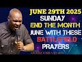 JUNE 29TH 2025 SUNDAY END THE ΜΟΝΤΗ JUNE WITH THESE BATTLEFIELD PRAYERS APOSTLE JOSHUA SELMAN JUNE 29TH 2025 SUNDAY END THE ΜΟΝΤΗ JUNE WITH THESE BATTLEFIELD PRAYERS APOSTLE JOSHUA SELMAN