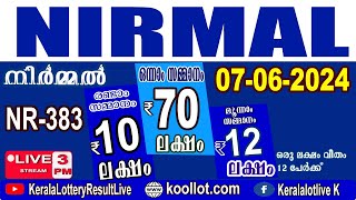 KERALA LOTTERY RESULT LIVE|NIRMAL bhagyakuri nr383|Kerala Lottery Result Today 07/06/2024|today live