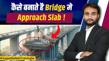 What is approach Slab in Bridge | Construction Process of Approach Slab | Purpose of Approach Slab