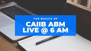 CAIIB ABM Live Session | Module A | Class 1 | Learning Sessions