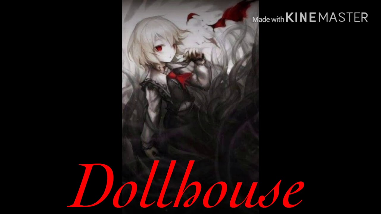 Dollhouse (nightcore version) YouTube