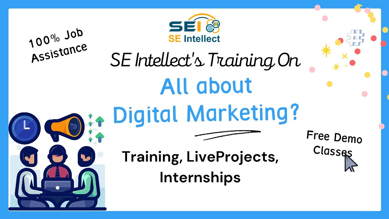 Best Advanced Digital Marketing Course in Bareilly |Career Scope,Salary, Course Modules|SE Intellect