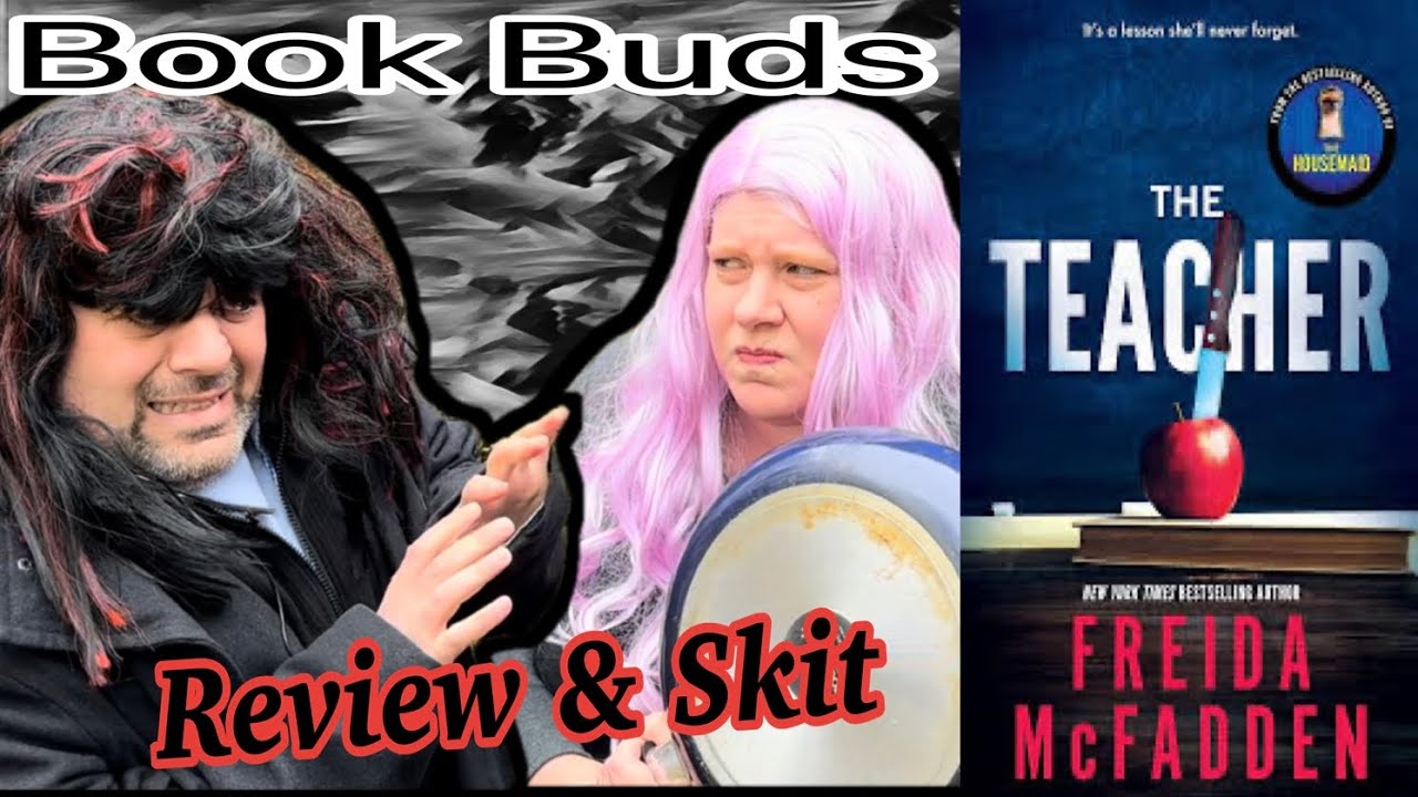 The Teacher by Freida McFadden Review & 2 Skits! Book