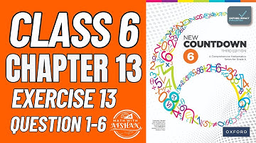 Class 6 Math Exercise 13 Question 1-6 | oxford new countdown 6 third edition | Math with Afshan