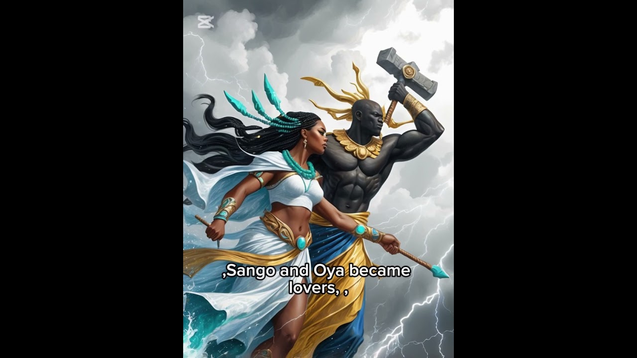 Sango and oya mythology  part one