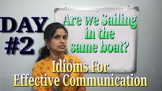 Day 2-Idioms-25 Days- Spoken English Classes -Learn English thru Tamil - தமிழ் வழியாக ஆங்கிலம்