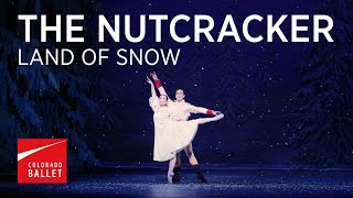 THE NUTCRACKER | Land of Snow | Waltz of the Snowflakes
