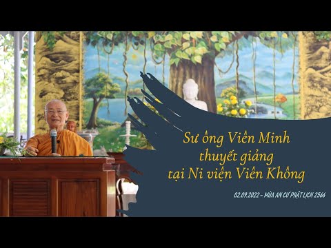 Video Sư ông Viên Minh giảng pháp tại Ni viện Viên Không -... - youtube