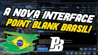 A NOVA INTERFACE DO POINT BLANK BRASIL!