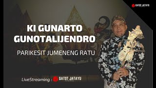 Wayang Kulit Live Kraton Surakarta | KRT. KI GUNARTO GUNODIPURO - Parikesit Jumeneng Ratu