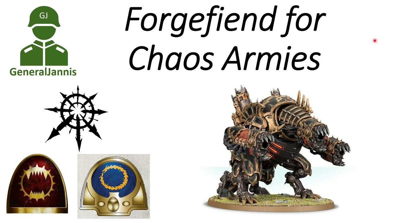 Forgefiend analysis for Chaos armies - GeneralJannis - WH40k 10th 
