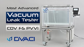 CDV FS PVVI Largest vacuum chamber for packaging leak testing