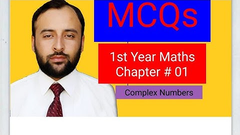 MCQs 01 || 1st Year Mathematics || Chapter No 01 || COMPLEX NUMBERS || KPK and FEDERAL BOARD