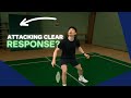 How to handle an attacking clear in badminton singles
