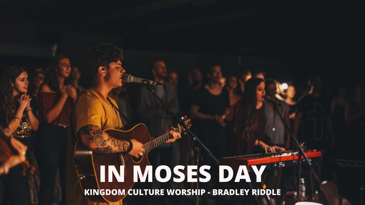 Bradly Riddle In Moses Day // Bradley Riddle // Kingdom Culture Worship - YouTube