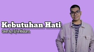 Kebutuhan Hati - Kaleb J (Lyrics)