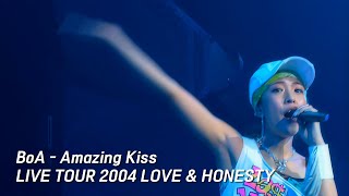 BoA - Amazing Kiss [BoA LIVE TOUR 2004 LOVE & HONESTY]