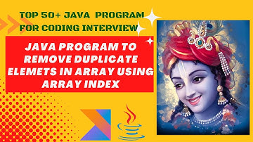 Java Program to Remove Duplicates from a given Array using index