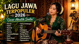 LAGU JAWA TERPOPULER FULL ALBUM - COVER AKUSTIK | COCOK BUAT PERJALANAN SANTAI