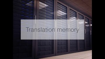 Translation Memory Explained