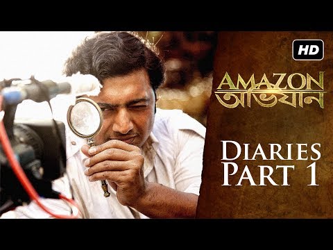 Amazon Obhijaan ( আমাজন অভিযান ) | Diaries ( Ep 1) | Making Of The Movie | Dev | SVF