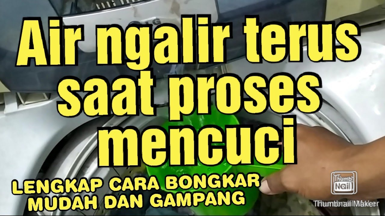 Cara mengatasi air mengalir terus pada mesin cuci LG Turbo drum YouTube