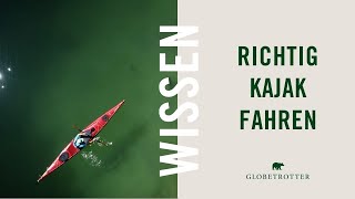 KanuSpecial | Kajak fahren  Die Basics in 8 Minuten mit Raphael #GlobetrotterWissen #Kajakpaddeln