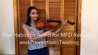 Five String Players' Habits to Avoid for Musician's Focal Dystonia Recovery: Twisting