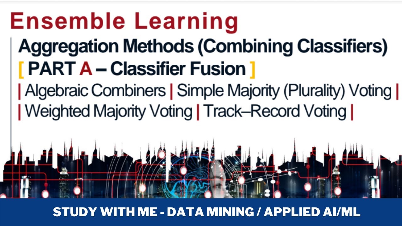 Data Mining - Applied AI- Ensemble Learning: Aggregation methods ...