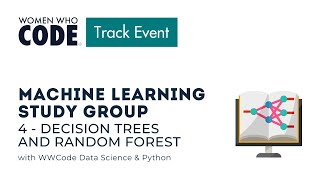 ML Study Group Series Session 4 - Decision Trees and Random Forest