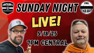 Sunday Night LIVE #128 5/18/2025