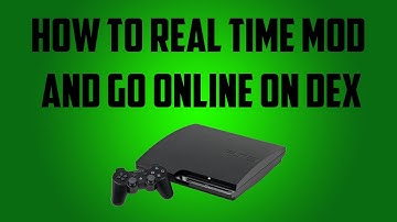 How to RTM and Go Online on DEX (PS3)
